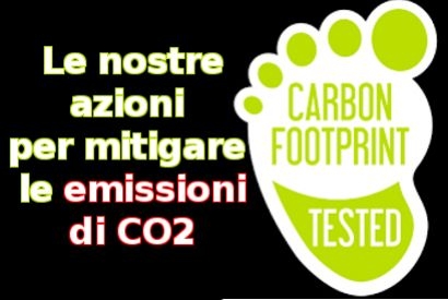 CARBON FOOTPRINT: le nostre azioni per mitigare le emissioni di CO2